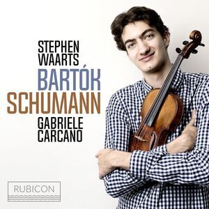 Stephen Waarts - Schumann & Bartok: Violin Sonatas No.1  CD